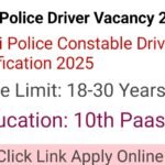 Delhi Police Constable Driver Vacancy 2025