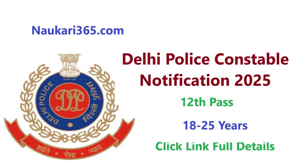 Delhi Police Constable Notification 2025