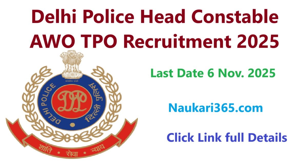 Delhi Police HC AWO Recruitment 2025