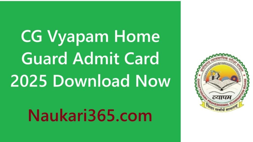 CG Vyapam Home Guard Admit Card 2025 Download Now