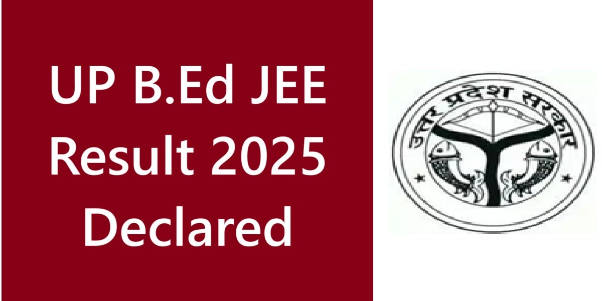 UP B.Ed JEE Result 2025 Declared